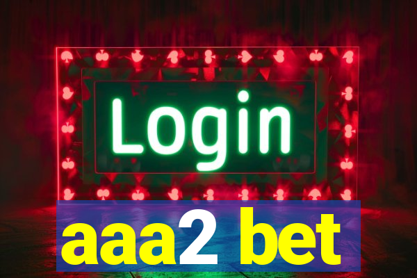 aaa2 bet